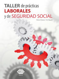 Title: Taller de prácticas Laborales y de Seguridad Social 2022, Author: José Pérez Chávez