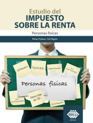 Title: Estudio del Impuesto sobre la Renta 2022: Personas físicas, Author: José Pérez Chávez