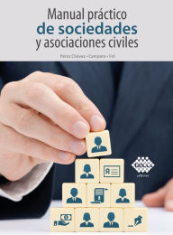Title: Manual de sociedades y asociaciones civiles 2022, Author: José Pérez Chávez