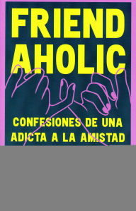 eBookers free download: Friendaholic RTF DJVU CHM 9786076370322 (English literature) by Elizabeth Day