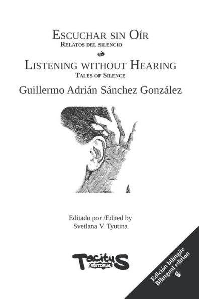 Listening without Hearing: Tales of Silence
