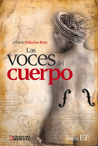 Title: Las voces del cuerpo, Author: Alberto Palacios Boix
