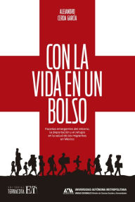 Title: Con la vida en un bolso, Author: Alejandro Cerda