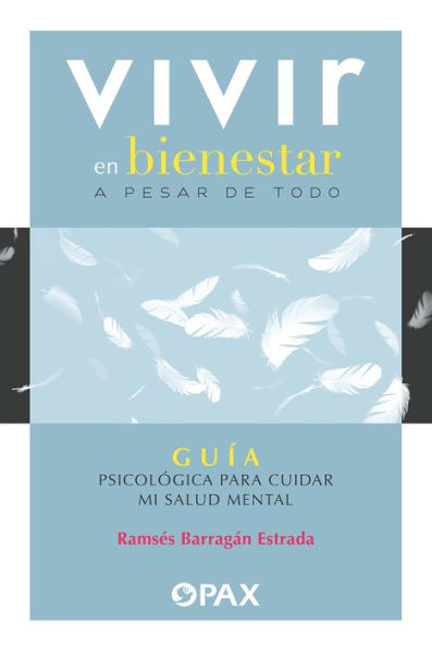 Vivir en bienestar: A pesar de todo