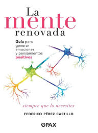Title: La mente renovada, Author: Federico Pérez Castillo