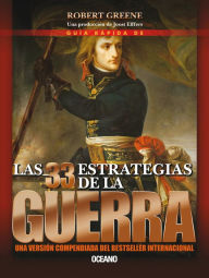 Title: Guía rápida de las 33 estrategias de la guerra, Author: Robert Greene