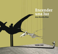 Title: Encender una luz, Author: Ana Bonilla Rius