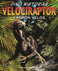 Velociraptor. Ladrn veloz