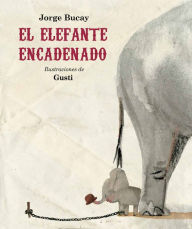 Title: El elefante encadenado (Nueva ediciï¿½n), Author: Jorge Bucay