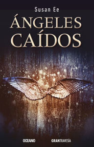 Title: Ángeles caídos (Versión Hispanoamericana), Author: Susan Ee