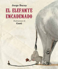 Title: Elefante encadenado, El (Nueva edicin), Author: Jorge Bucay