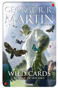 Title: Wild Cards 4: El viaje de los ases, Author: George R. R. Martin