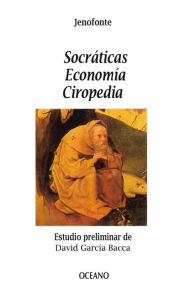 Title: Socráticas. Economía. Ciropedia, Author: Jenofonte