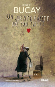 Title: Un cuento triste no tan triste, Author: Jorge Bucay