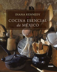 Title: Cocina esencial de México, Author: Diana Kennedy