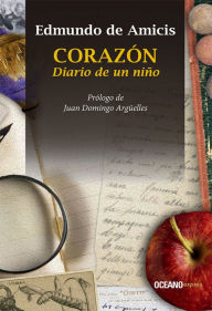 Title: Corazón. Diario de un niño, Author: Edmundo De Amicis