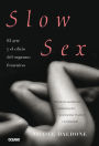 Slow Sex: El arte y el oficio del orgasmo femenino