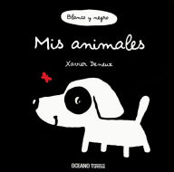 Title: Blanco y negro. Mis animales (Nueva ediciï¿½n), Author: Xavier Deneux