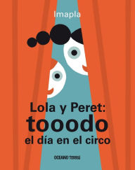 Title: Lola y Peret: tooodo el dï¿½a en el circo, Author: Imapla