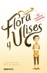 Title: Flora y Ulises: Las aventuras iluminadas (Spanish Edition), Author: Kate DiCamillo