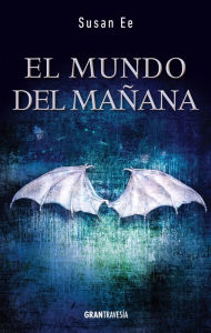 Title: El mundo del mañana (Versión Hispanoamericana), Author: Susan Ee