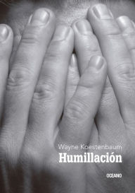 Title: Humillación, Author: Wayne Koesterbaum