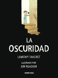 Title: La Oscuridad, Author: Lemony Snicket