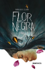 Title: Flor Negra: El címbalo de oro, Author: Ramón Valdés Elizondo