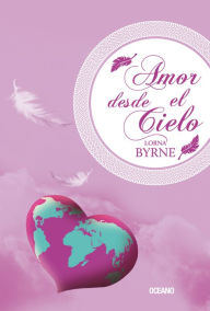 Title: Amor desde el cielo, Author: Lorna Byrne