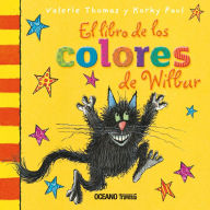 Title: El Libro de los colores de Wilbur, Author: Korky Paul