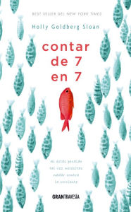 Title: Contar de 7 en 7, Author: Holly Goldberg Sloan