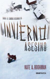 Title: Invierno asesino (Versión Hispanoamericana), Author: Kate A. Boorman