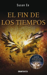 Title: El fin de los tiempos (Versión Hispanoamericana), Author: Susan Ee