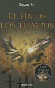 Title: El fin de los tiempos, Author: Susan Ee