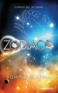 Title: Zodiaco. Cuídate del 13° signo, Author: Romina Russell