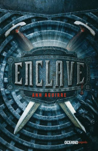 Title: Enclave, Author: Ann Aguirre