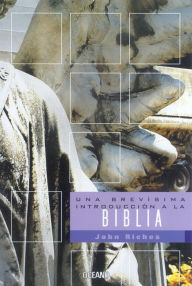 Title: Una brevísima introducción a la Biblia, Author: John Riches