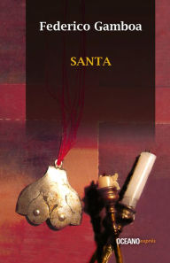 Title: Santa, Author: Federico Gamboa