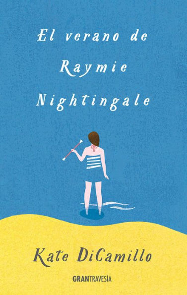 El verano de Raymie Nightingale (Versión Hispanoamericana)