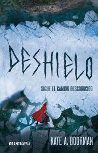 Title: Deshielo, Author: Kate A. Boorman