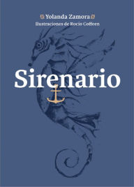 Title: Sirenario, Author: Rocío Coffeen