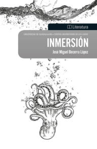 Title: Inmersión, Author: José Miguel Becerra López