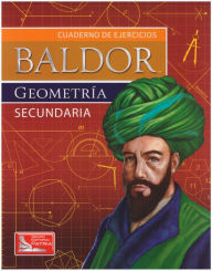 Title: Cuaderno de Ejercicios Baldor -Geometria, Author: Marco Antonio Garcia- Flores