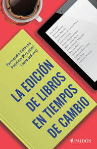 Title: La edición de libros en tiempos de cambio, Author: Glenn Walker Camp