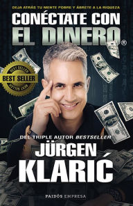 Title: Conéctate con el dinero, Author: J rgen Klaric