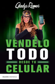 Ipod ebooks download Véndelo todo desde tu celular in English 9786077478997 by Gladys Ramos Ramos DJVU