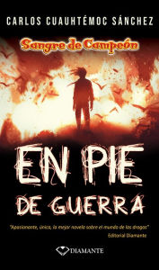 Title: En pie de guerra, Author: Carlos Cuauhtémoc Sánchez