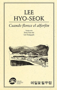 Title: Cuando florece el arforfón, Author: Hyo-seok Lee