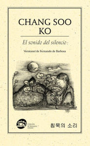 Title: El sonido del silencio, Author: Soo Ko Chang
