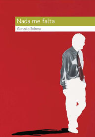 Title: Nada me falta, Author: gonzalo Soltero